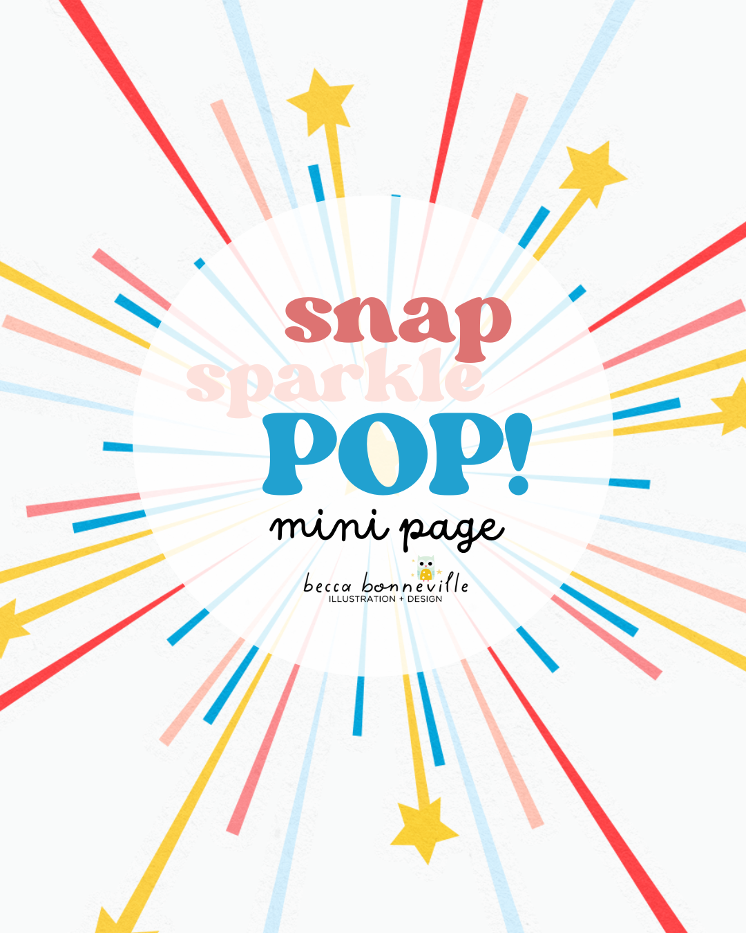 “Snap, Sparkle, Pop!” Mini Scrap Page